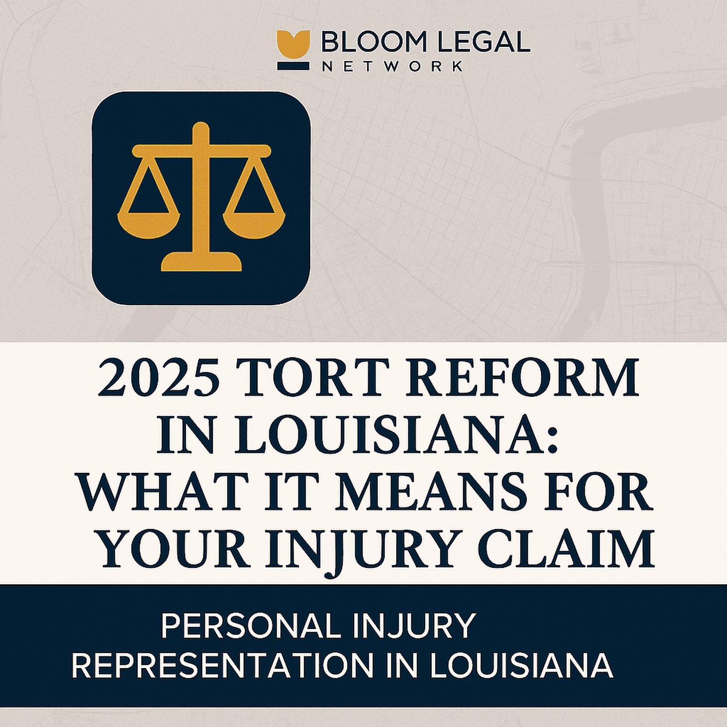 Legal updates on Louisiana tort reform and how it affects injury claim compensation, fault, and medical coverage limits. Legal help from Bloom Legal Network across Southeast Louisiana.